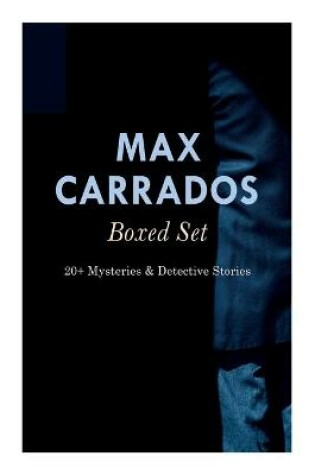 Cover of Max Carrados Boxed Set