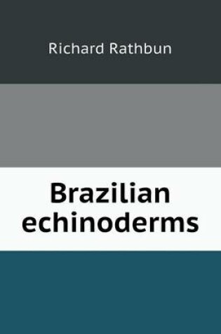 Cover of Brazilian echinoderms