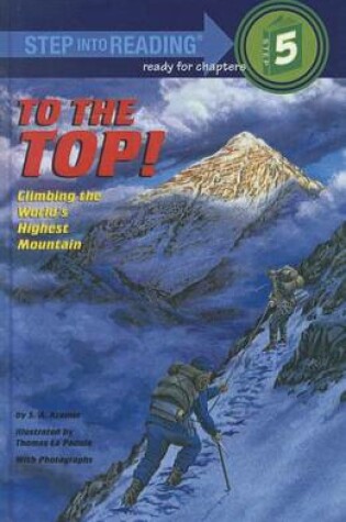 Cover of To the Top! Climbing the World's Highest Mountain