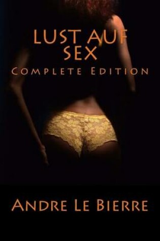 Cover of Lust Auf Sex - Complete Edition