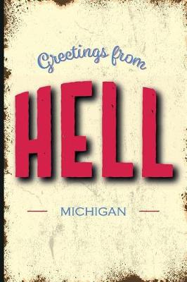 Book cover for Unique Bucket List Ideas Greetings from Hell, Michigan