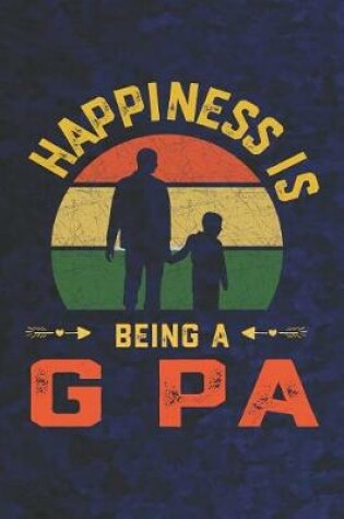 Cover of Hapiness Is Being A G Pa