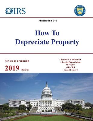 Book cover for How To Depreciate Property - Publication 946 (For use in preparing 2019 Returns)