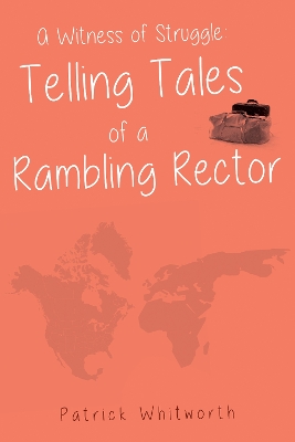 Book cover for A Witness of Struggle: Telling Tales of a Rambling Rector