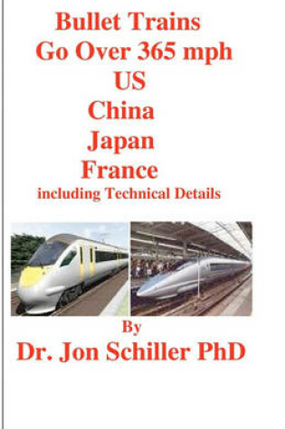 Cover of Bullet Trains Go Over 365mph US, China, Japan, France