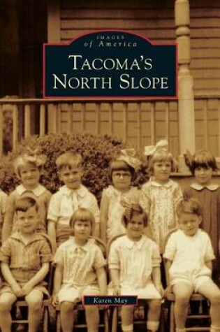 Cover of Tacoma's North Slope