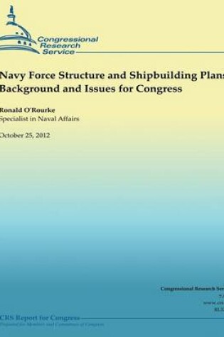 Cover of Navy Force Structure and Shipbuilding Plans