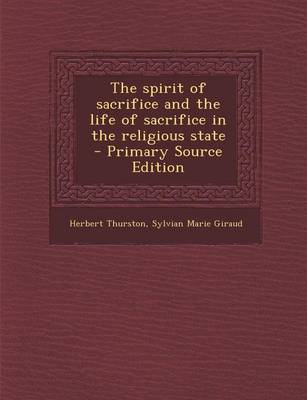 Book cover for The Spirit of Sacrifice and the Life of Sacrifice in the Religious State