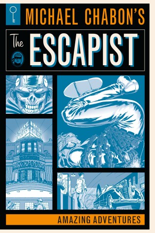 Cover of Michael Chabon's The Escapists: Amazing Adventures