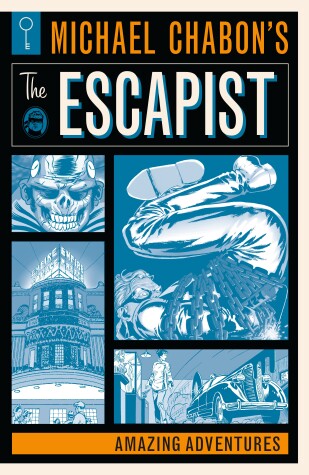 Book cover for Michael Chabon's The Escapists: Amazing Adventures