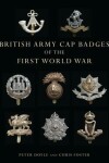 Book cover for British Army Cap Badges of the First World War