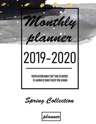 Book cover for Monthly Planner 2019 - 2020 Spring Collection