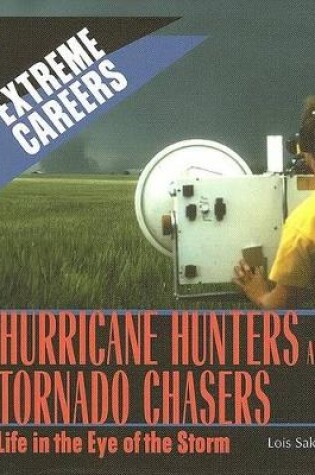 Cover of Hurricane Hunters and Tornado Chasers