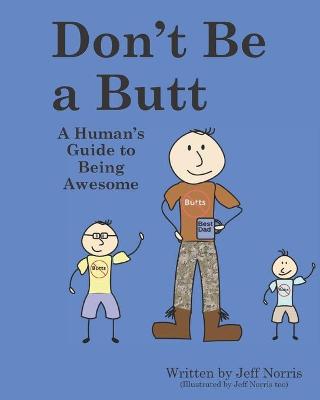 Book cover for Don't Be a Butt