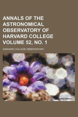 Cover of Annals of the Astronomical Observatory of Harvard College Volume 52, No. 1