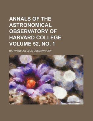 Book cover for Annals of the Astronomical Observatory of Harvard College Volume 52, No. 1