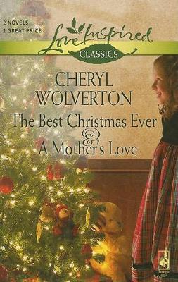 Book cover for The Best Christmas Ever and a Mother's Love