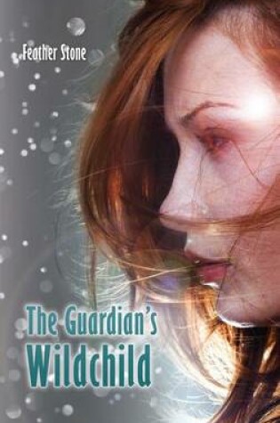 Cover of The Guardian's Wildchild