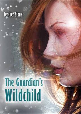 Book cover for The Guardian's Wildchild