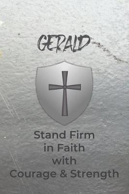 Book cover for Gerald Stand Firm in Faith with Courage & Strength