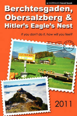 Cover of Berchtesgaden, Obersalzberg & Hitler's Eagle's Nest