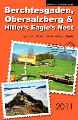 Book cover for Berchtesgaden, Obersalzberg & Hitler's Eagle's Nest