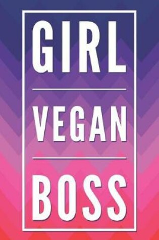 Cover of Girl Vegan Boss