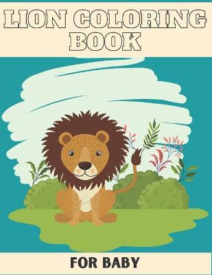 Book cover for Lion Coloring Book for Baby