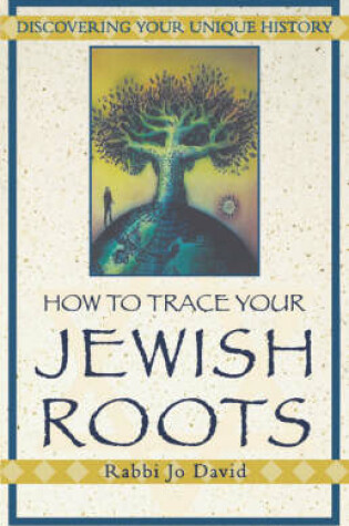 Cover of How To Trace Your Jewish Roots