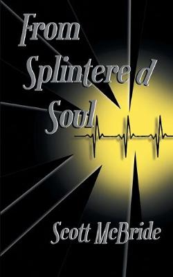Book cover for From Splintered Soul