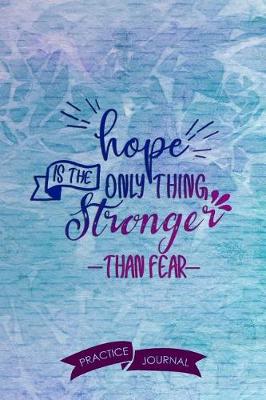 Book cover for Hope Is the Only Thing Stronger Than Fear