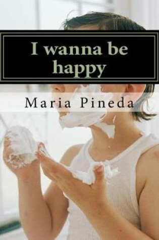 Cover of I wanna be happy
