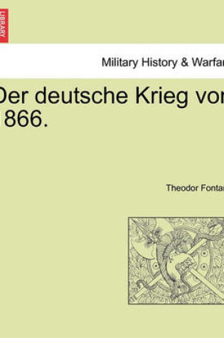 Cover of Der Deutsche Krieg Von 1866. Zweiter Band