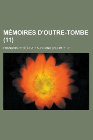 Cover of Memoires D'Outre-Tombe (11)