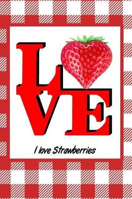 Book cover for I Love Strawberries