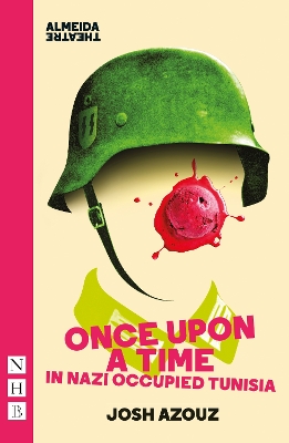 Book cover for Once Upon A Time in Nazi Occupied Tunisia