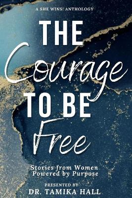 Book cover for The Courage to Be Free