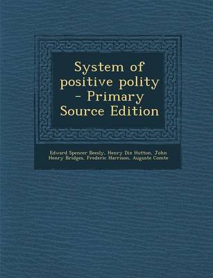 Book cover for System of Positive Polity - Primary Source Edition