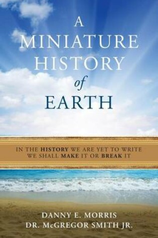Cover of A Miniature History of the Earth