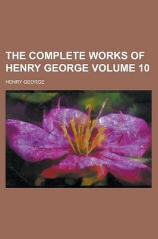 Cover of The Complete Works of Henry George (Volume 2)
