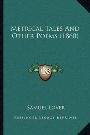 Cover of Metrical Tales and Other Poems (1860) Metrical Tales and Other Poems (1860)