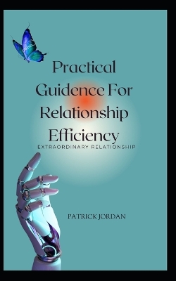 Book cover for Practical Guidence For Relationship Efficiency