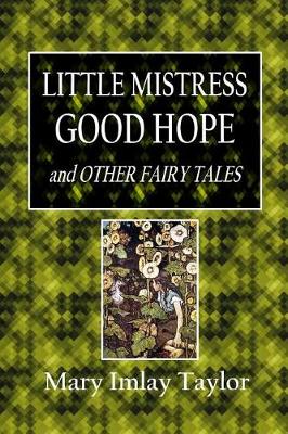 Book cover for Little Mistress Good Hope and Other Fairy Tales