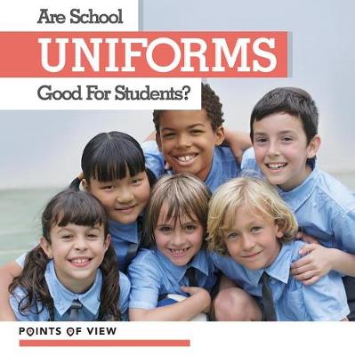Book cover for Are School Uniforms Good for Students?