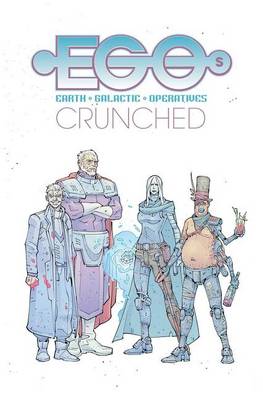 Book cover for Egos Volume 2: Crunched