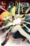 Book cover for DUNGEON DIVE: Aim for the Deepest Level (Manga) Vol. 2
