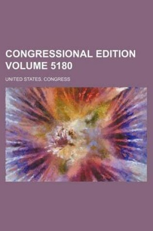 Cover of Congressional Edition Volume 5180