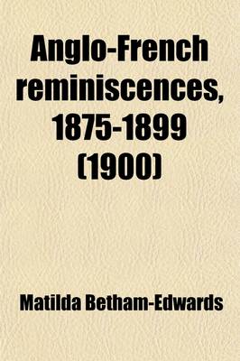 Book cover for Anglo-French Reminiscences, 1875-1899