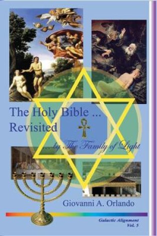 Cover of The Holy Bible Revisited ... by the Family of Light