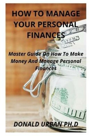 Cover of How to Manage Your Personal Finances